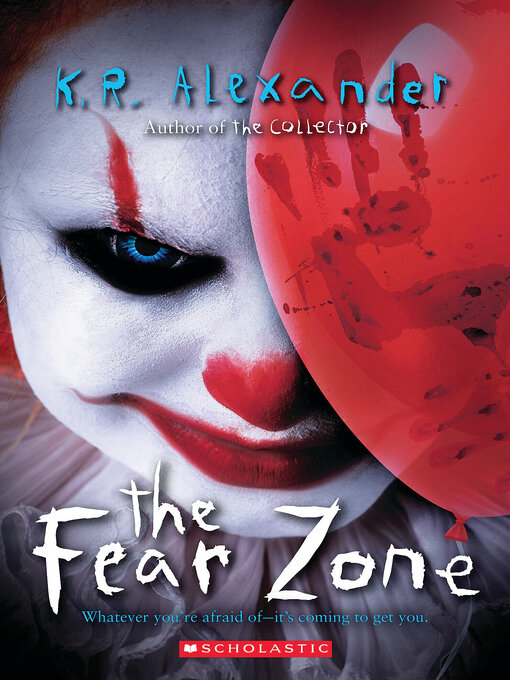 Title details for The Fear Zone by K. R. Alexander - Available